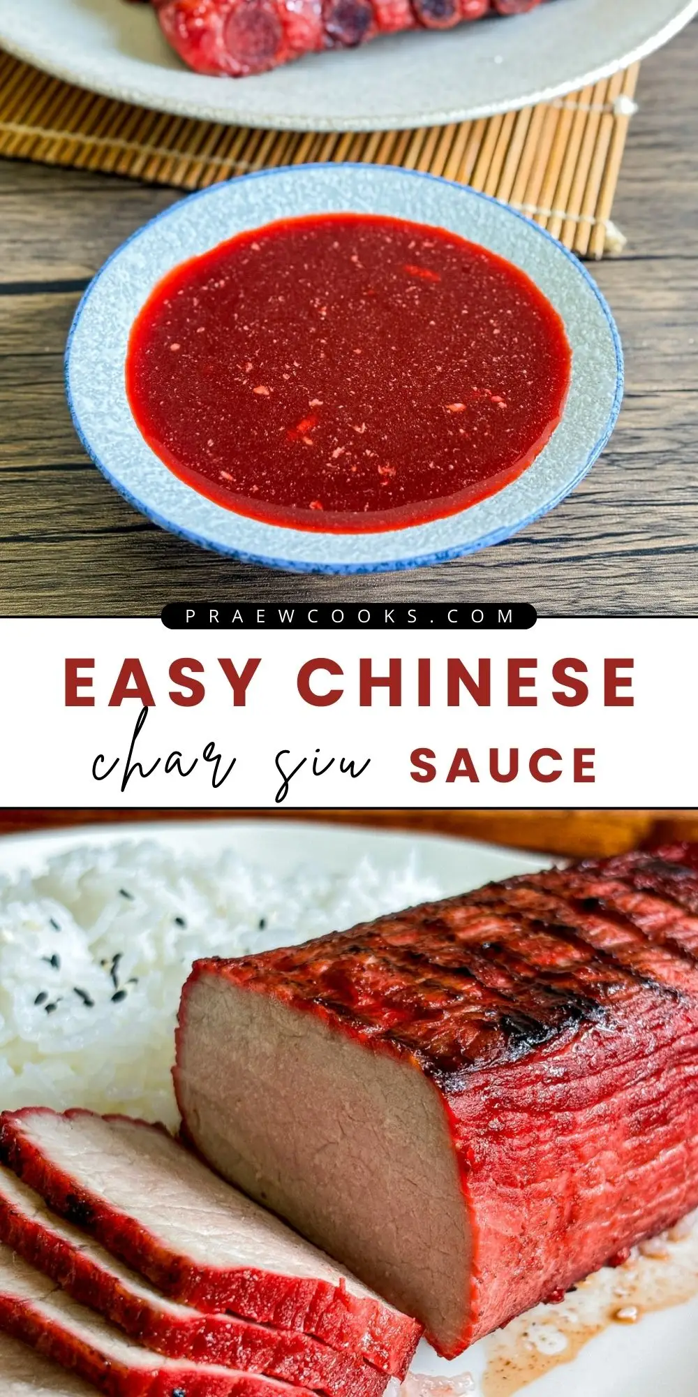 Easy Chinese char siu sauce in a small bowl, served with sliced char siu pork tenderloin and steamed rice on a plate.